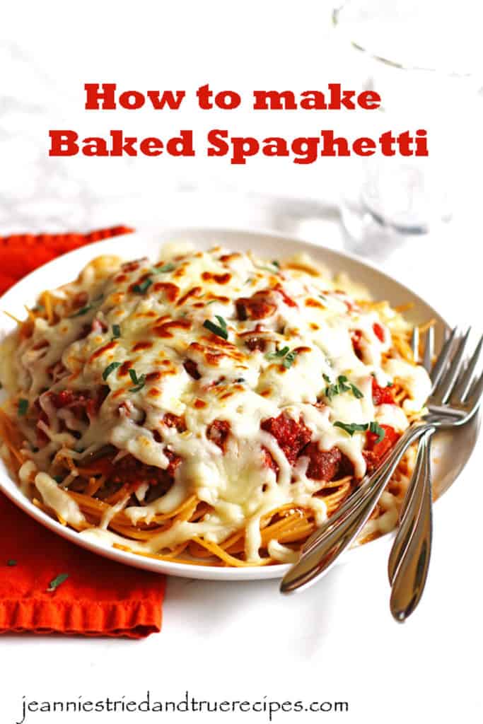 Baked Spaghetti - Jeannie's Tried and True Recipes