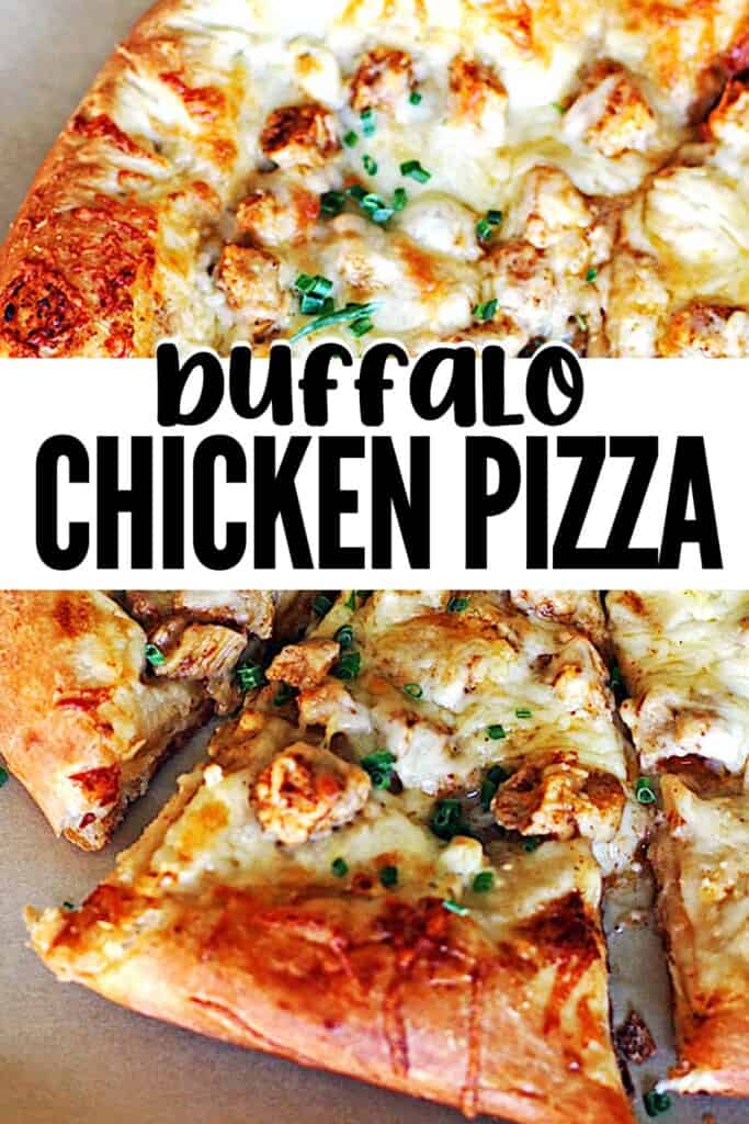 A pin image of a homemade buffalo chicken pizza with a slice pulled out of it, topped with chives.