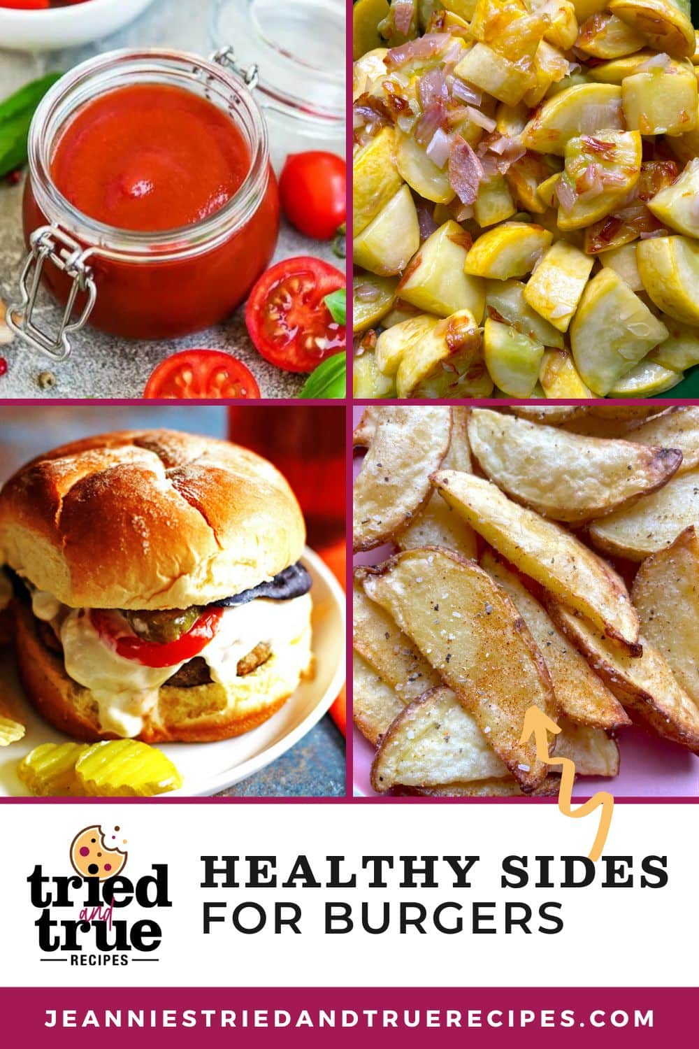 A pin image of a collage of images showing healthy sides to serve with burgers and hot dogs - homemade ketchup, sautéed squash, and air fried potato wedges.
