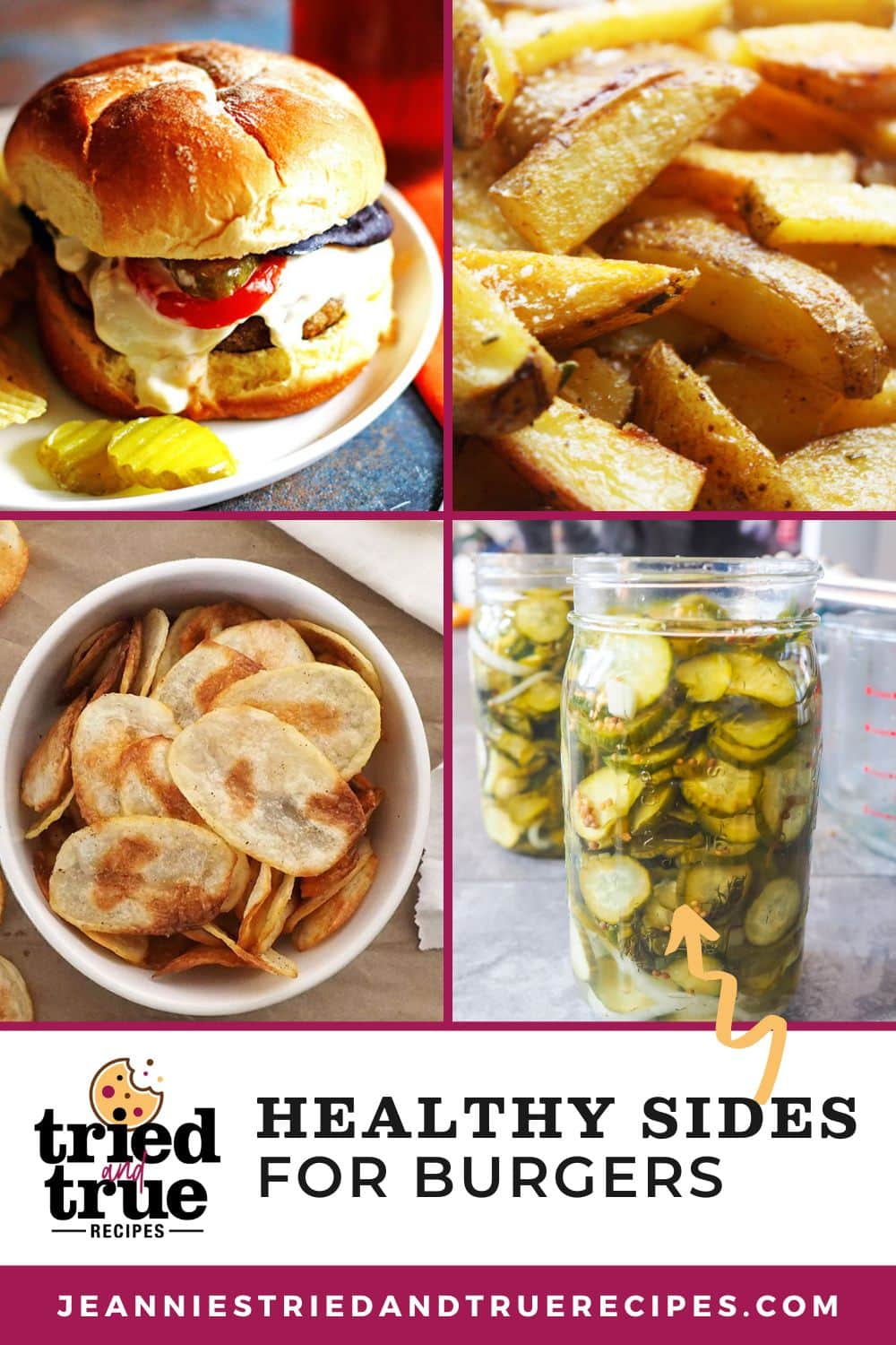 A pin image of a collage of images showing healthy sides to serve with burgers and hot dogs - baked french fries, pickles, and baked chips.