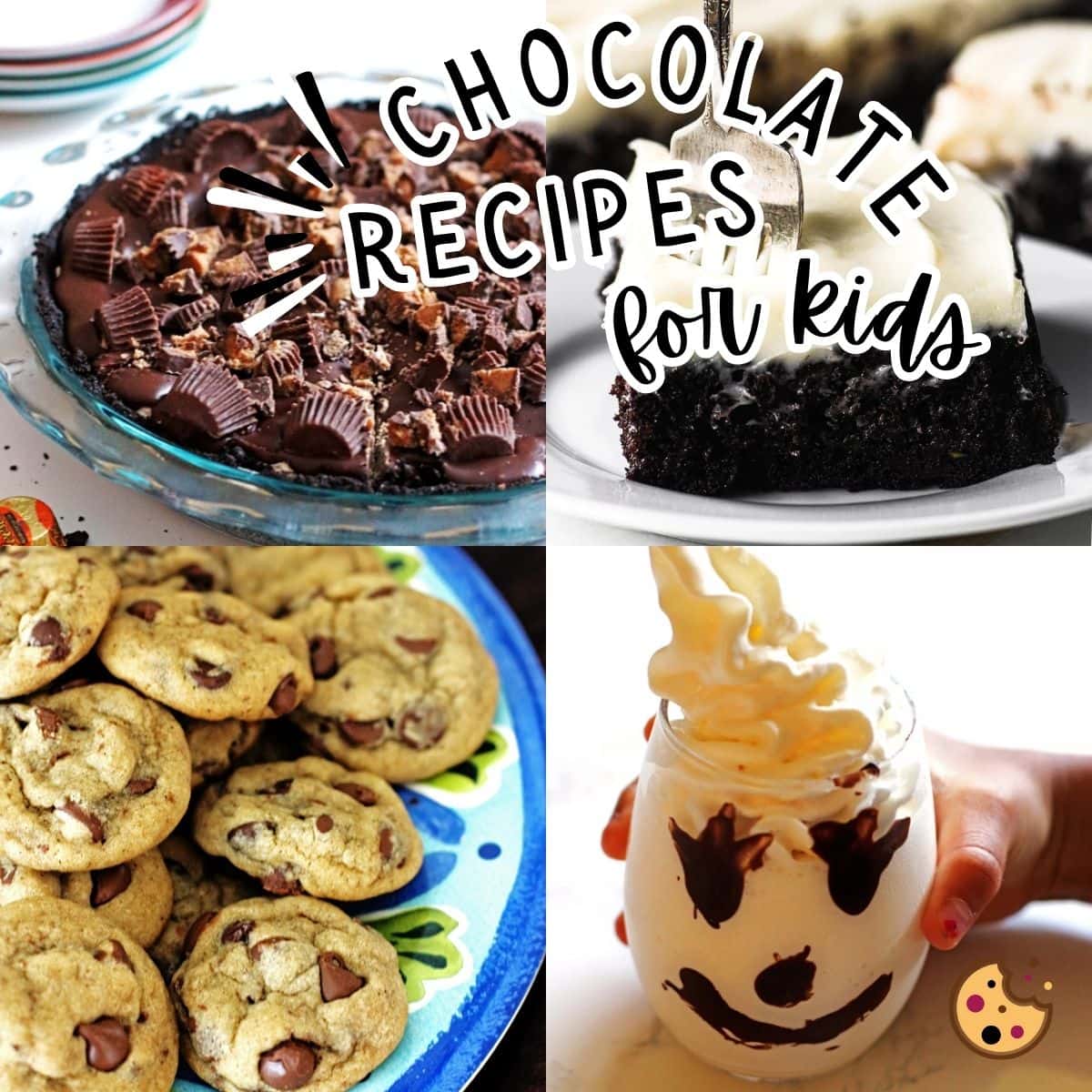 A collage of chocolate recipes for kids, chocolate chip cookies, a milkshake, a chocolate snack cake, and a reese's peanut butter cup pie.