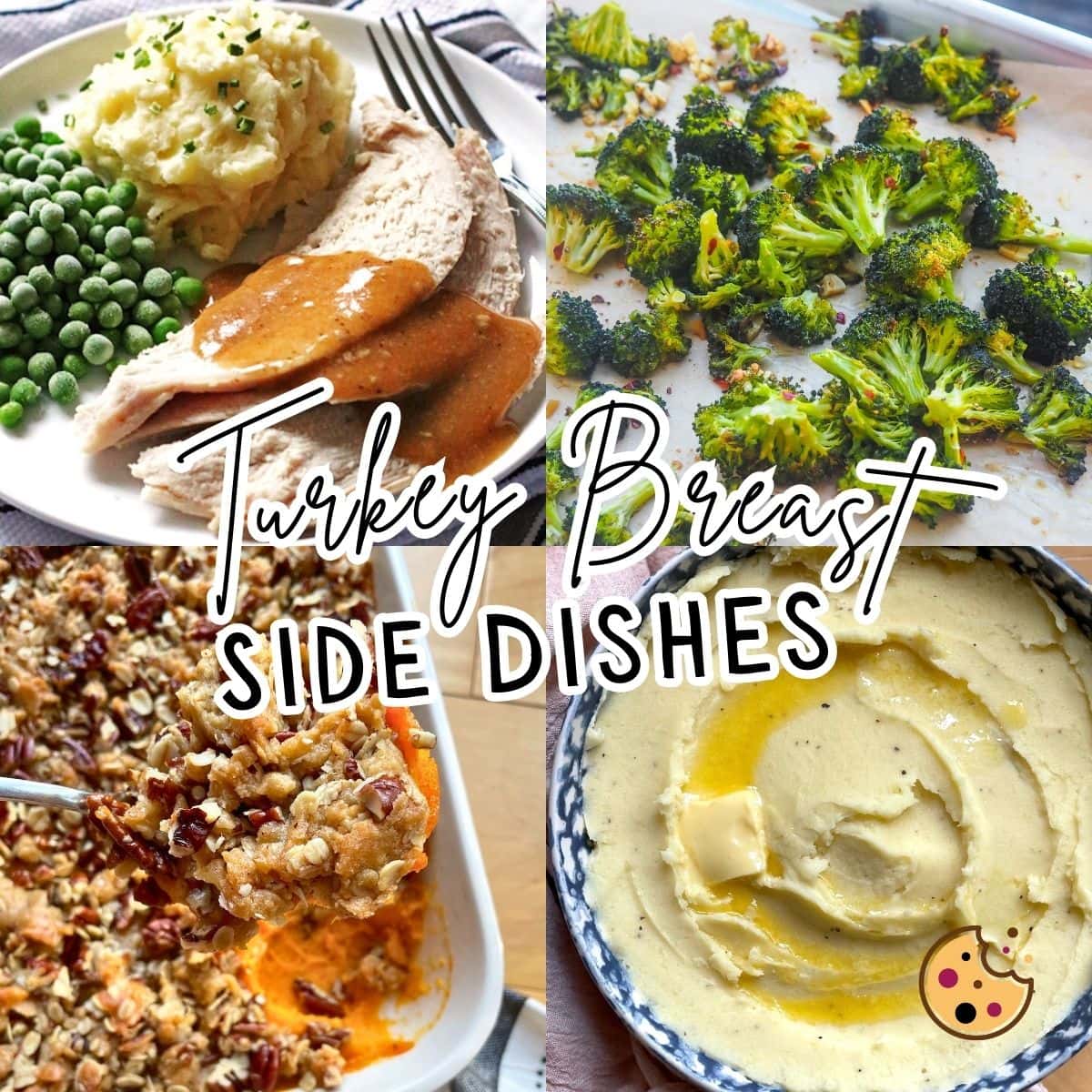 A collage of images showing sides for turkey breast - broccoli, sweet potato casserole, and mashed potatoes.