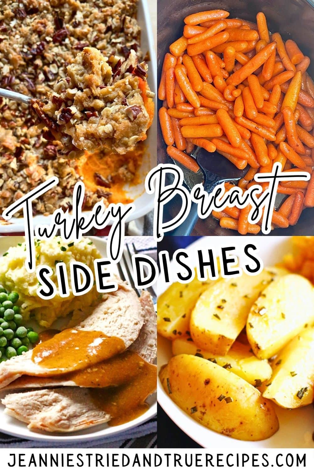 A collage of images showing sides for turkey breast - glazed carrots, rosemary potatoes, and sweet potato casserole.