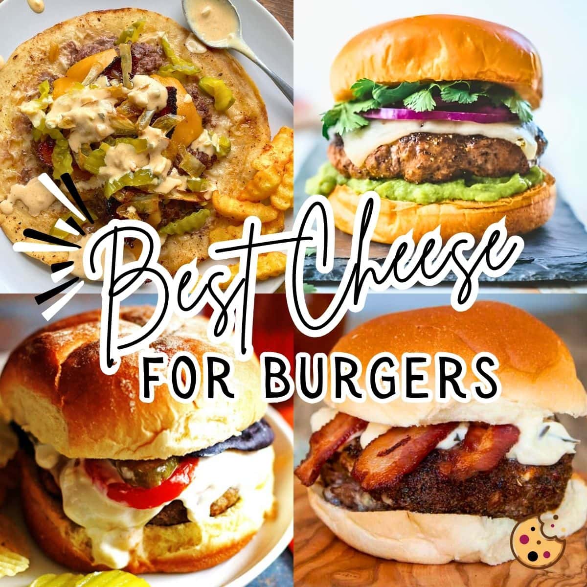 A collage of images showing the best cheese for burgers, showcasing four burgers with dripping cheese and sauces.