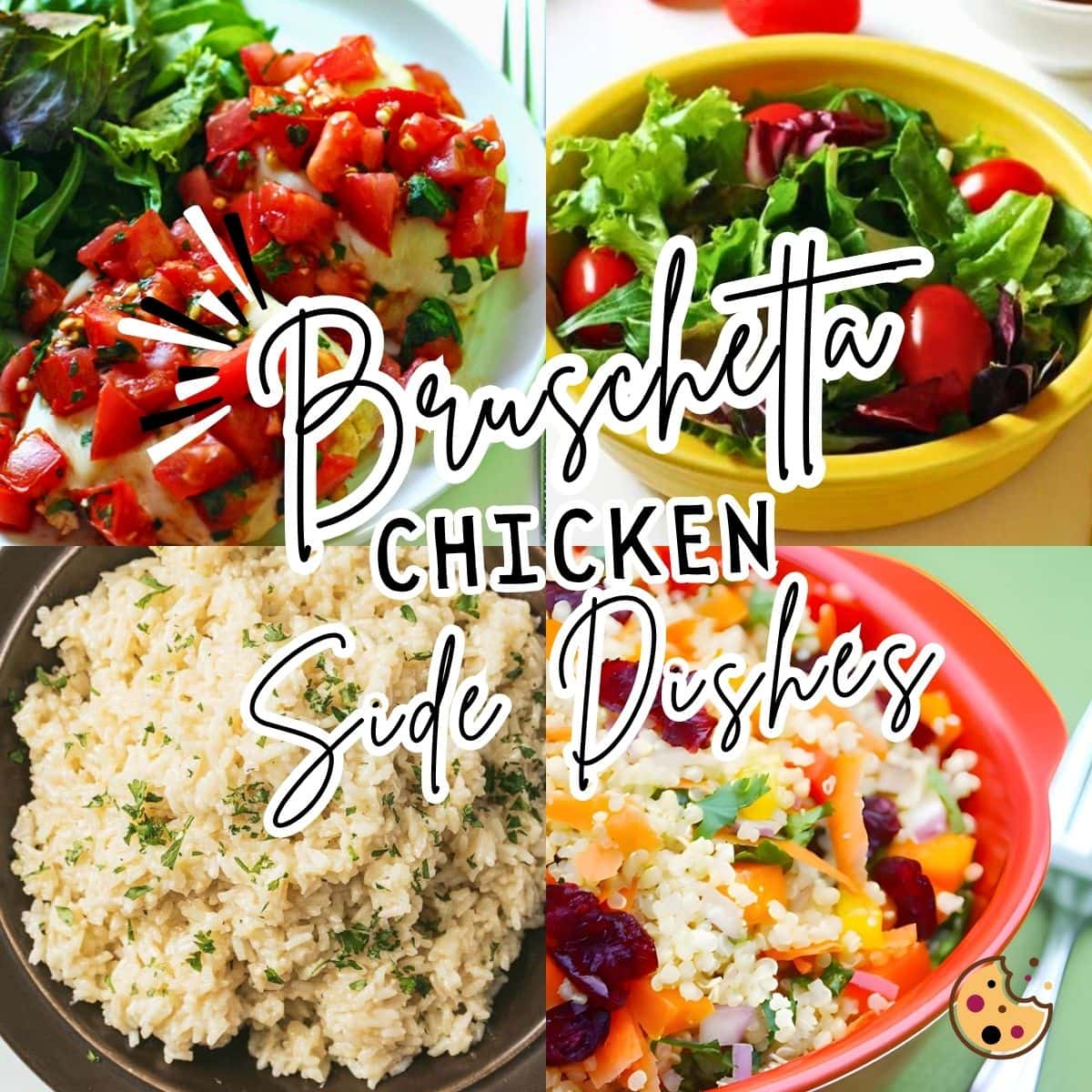 A collage of images showing what to serve with bruschetta chicken - quinoa salad, a side salad, and garlic butter rice.