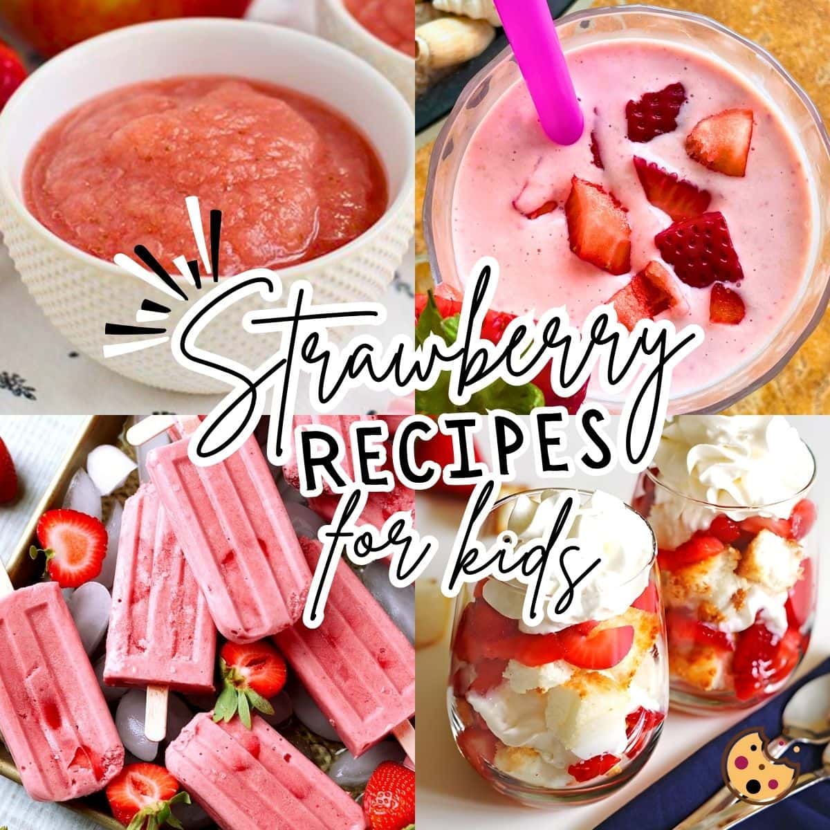 A collage of images showing strawberry recipes for kids - strawberry popsicles, a strawberry banana smoothie, strawberry applesauce, and Angel food cake trifles.